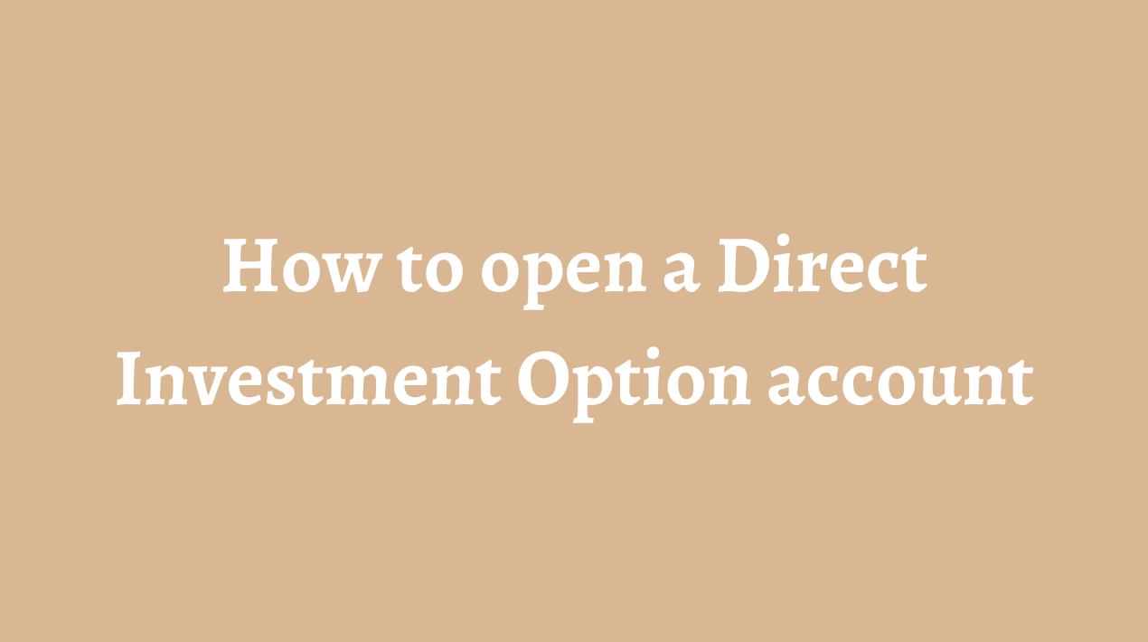 How to open a Direct Investment Option account video.png